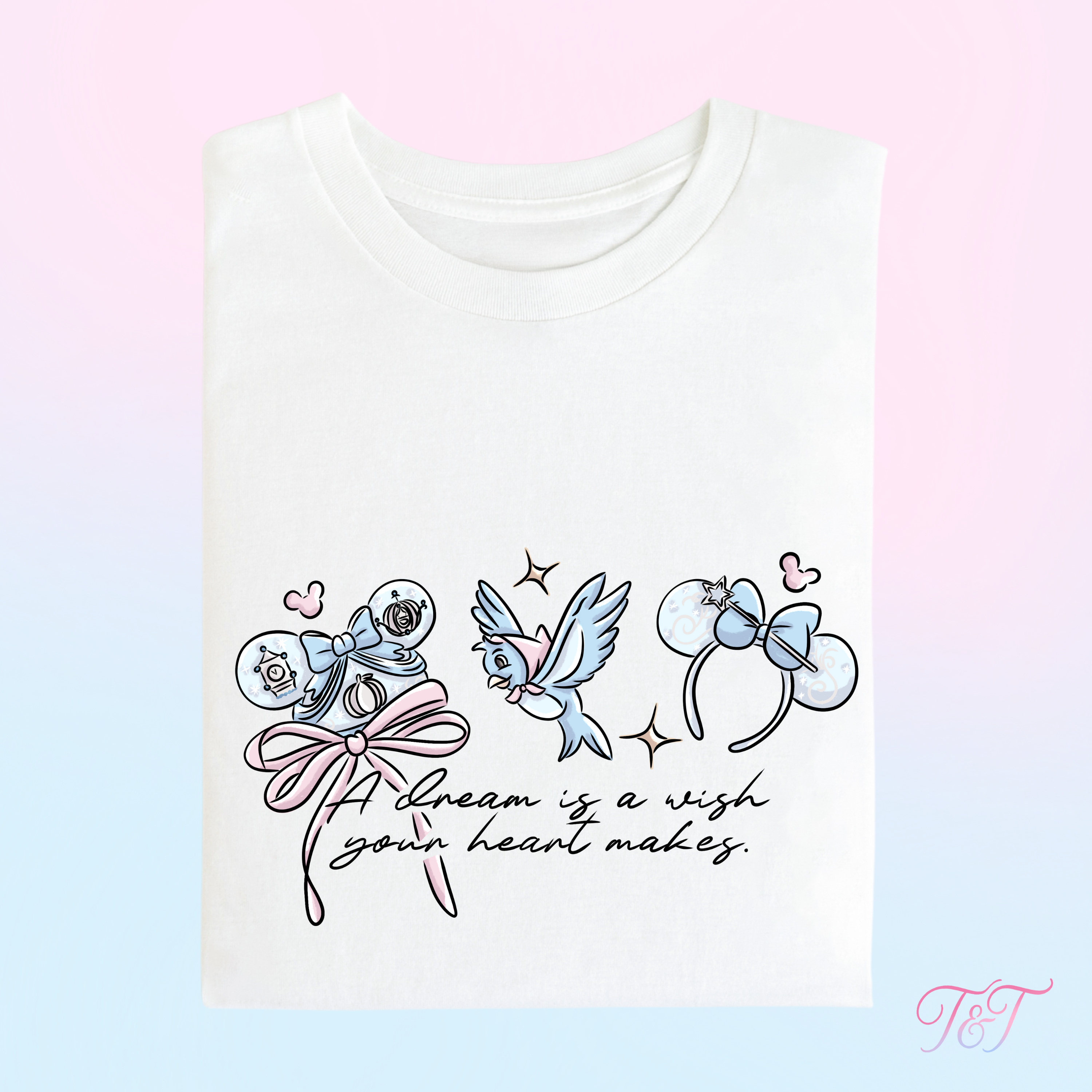 Glass Slipper Princess 'A Dream Is A Wish Your Heart Makes' Quote Design T-Shirt